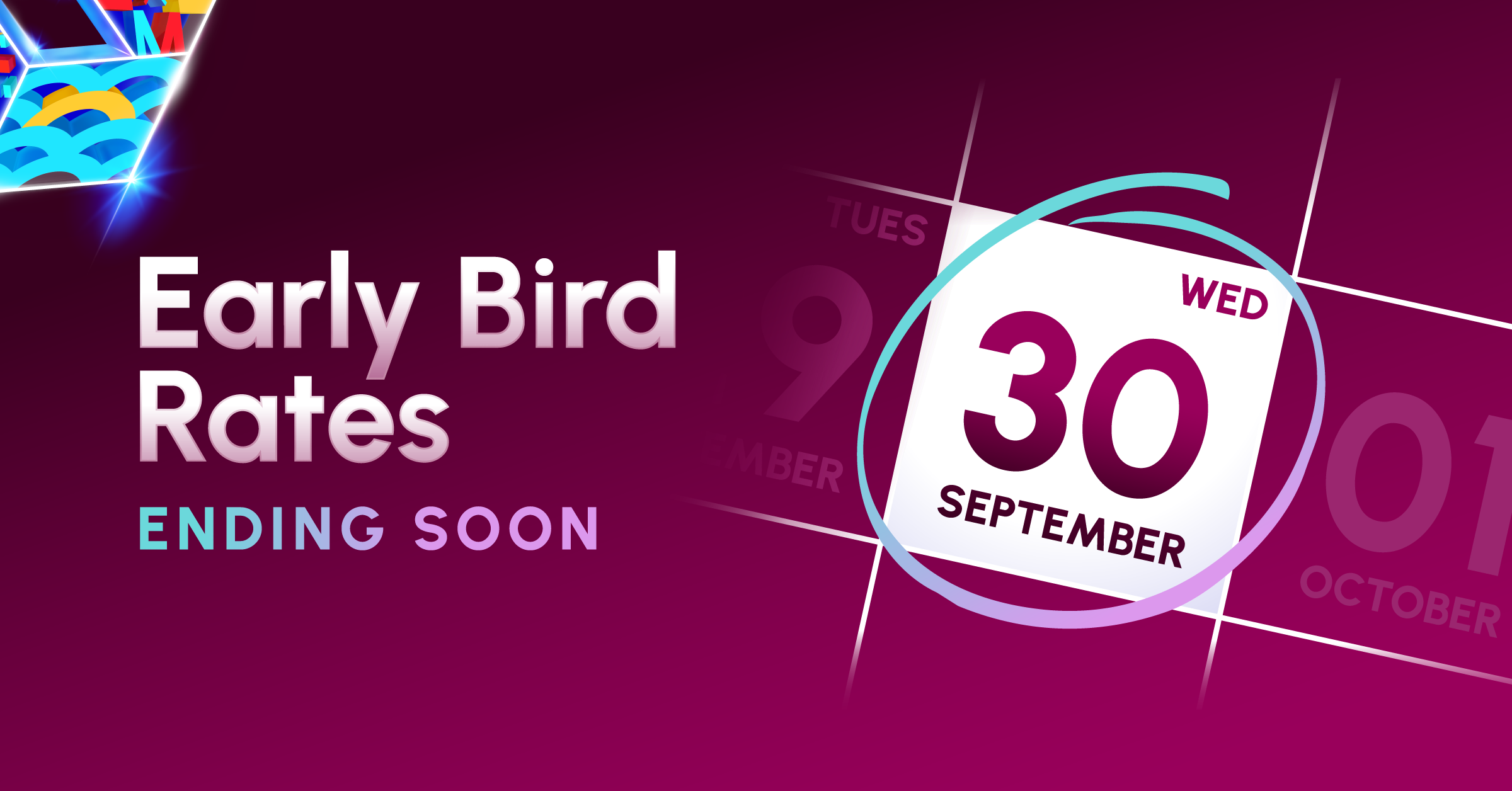 Early bird rates ends on 30 Sep