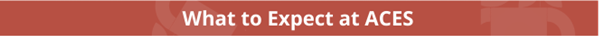 What to expect at ACES