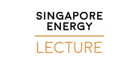 Singapore Energy Lecture